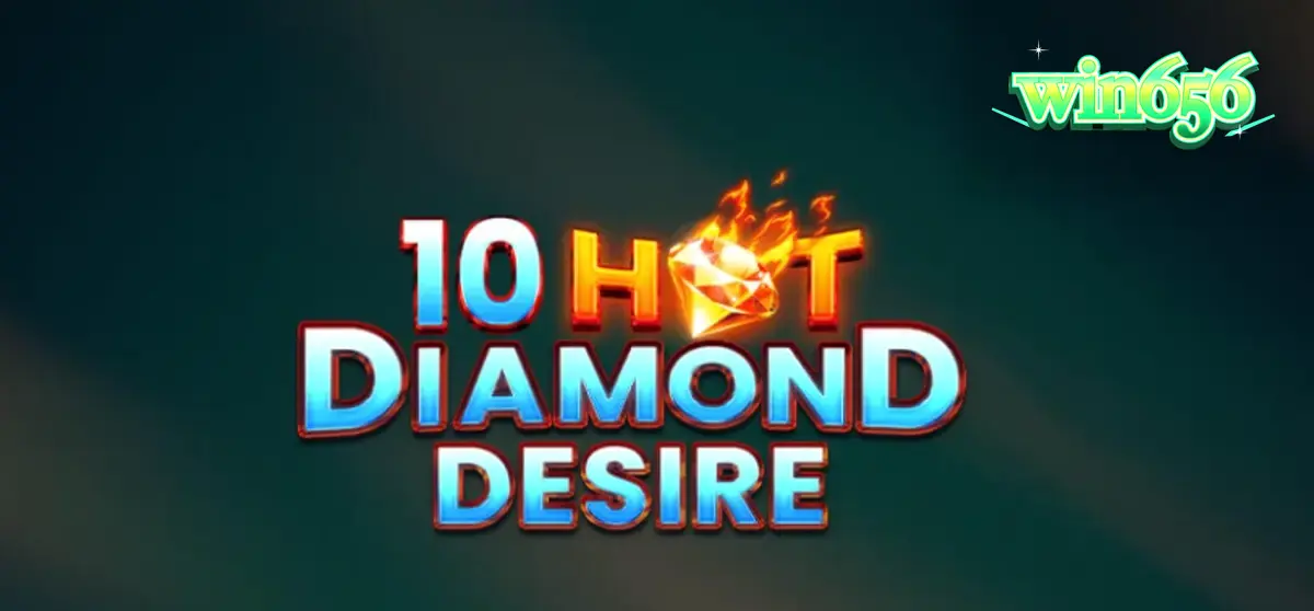 Interface brilhante e colorida do slot 10 Hot Diamond Desire com símbolos de frutas e diamantes.